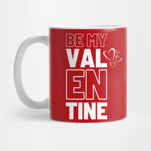 Be My Valentine Mug